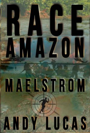 [James Pace Novels 02] • Race Amazon · Maelstrom